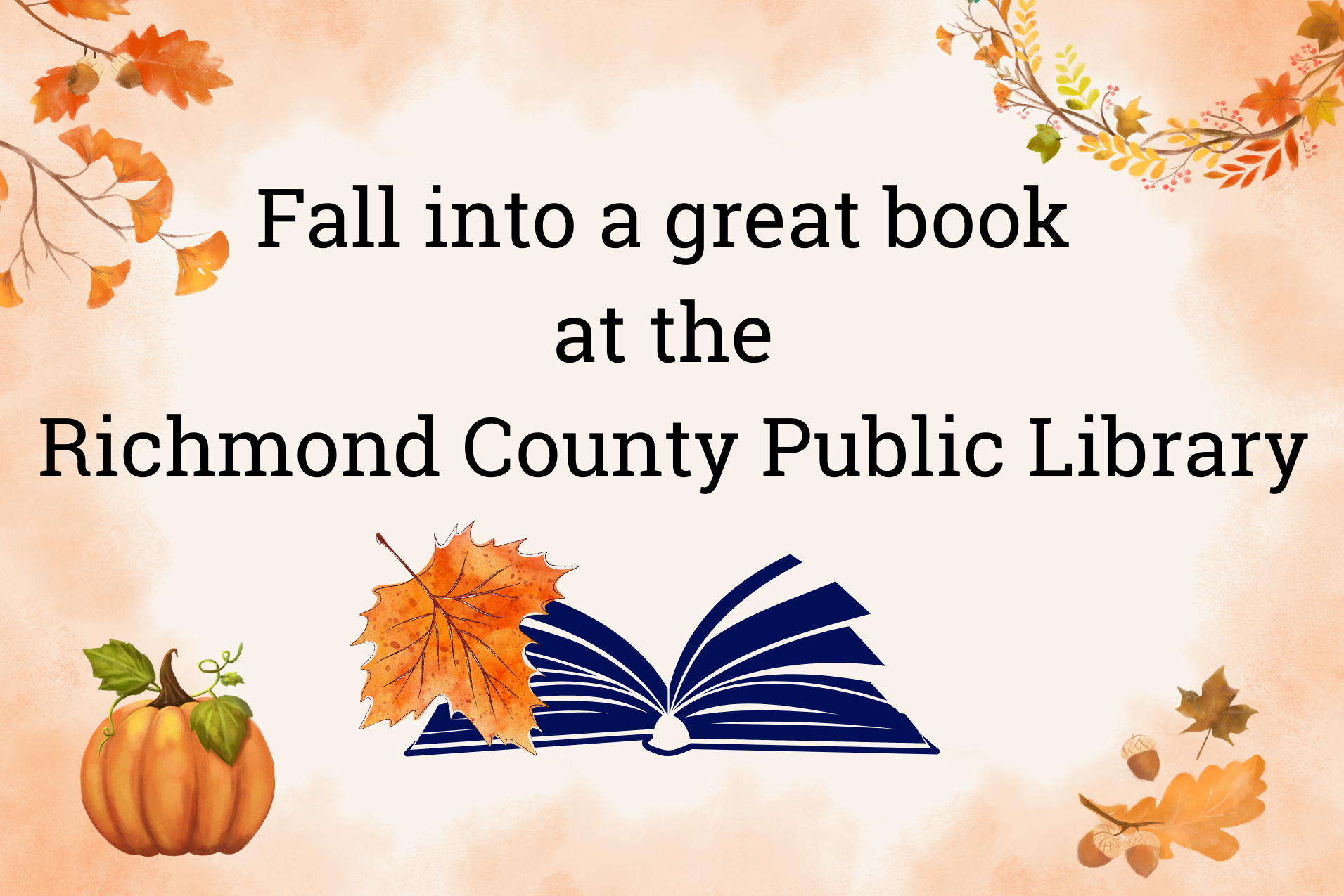 autumn leaves and pumpkin, fall into a great book at the Richmond County Public Library